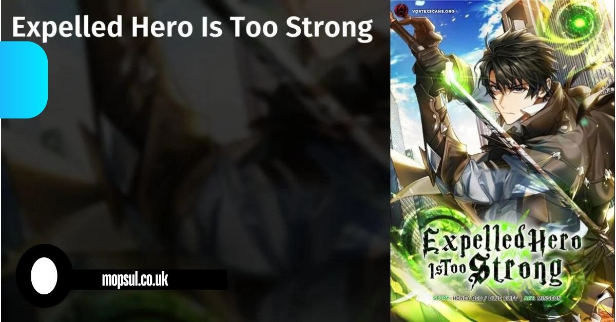 Unveiling the “Expelled Hero is to Strong” Phenomenon in Fantasy - Mopsul